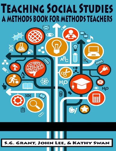 Teaching Social Studies A Methods Book For Methods Teachers S G Grant