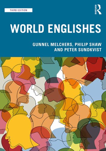 World Englishes 3rd Edition Gunnel Melchers Philip Shaw Peter Sundkvist