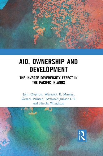 Aid Ownership And Development The Inverse Sovereignty Effect In The Pacific Islands John Overton