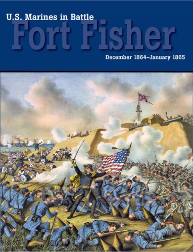Us Marines In Battle Fort Fisher December 1864january 1865 David W Kummer
