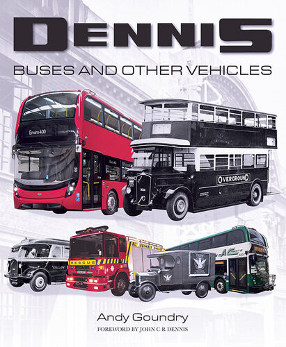 Dennis Buses And Other Vehicles Goundry Andy