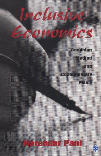 Inclusive Economics Gandhian Method And Contemporary Policy Narendar Pani