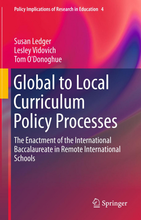 Global To Local Curriculum Policy Processes Susan Ledger Lesley Vidovich