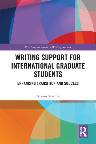 Writing Support For International Graduate Students Enhancing Transition And Success Shyam Sharma