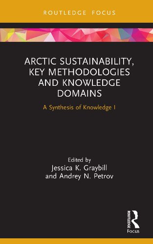 Arctic Sustainability Key Methodologies And Knowledge Domains A Synthesis Of Knowledge I Jessica K Graybill