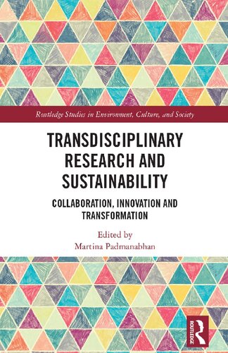 Transdisciplinary Research And Sustainability Collaboration Innovation And Transformation Martina Padmanabhan Editor