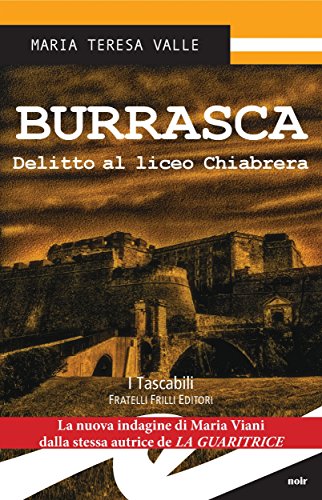 Burrasca Delitto Al Liceo Chiabrera Maria Teresa Valle