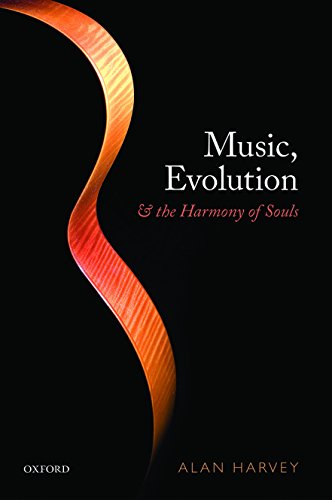 Music Evolution And The Harmony Of Souls Illustrated Alan R Harvey