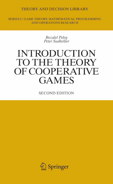 Introduction To The Theory Of Cooperative Games Second Edition Bezalel Peleg