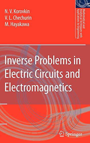 Inverse Problems In Electric Circuits And Electromagnetics 2007th Edition V L Chechurin