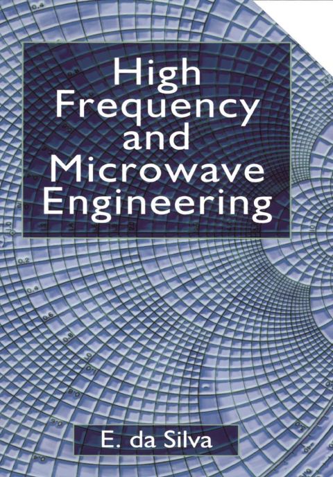 High Frequency And Microwave Engineering 2nd Edition Ed Da Silva