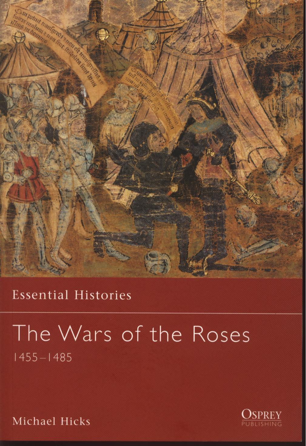 The Wars Of The Roses 1455 1485 Michael Hicks