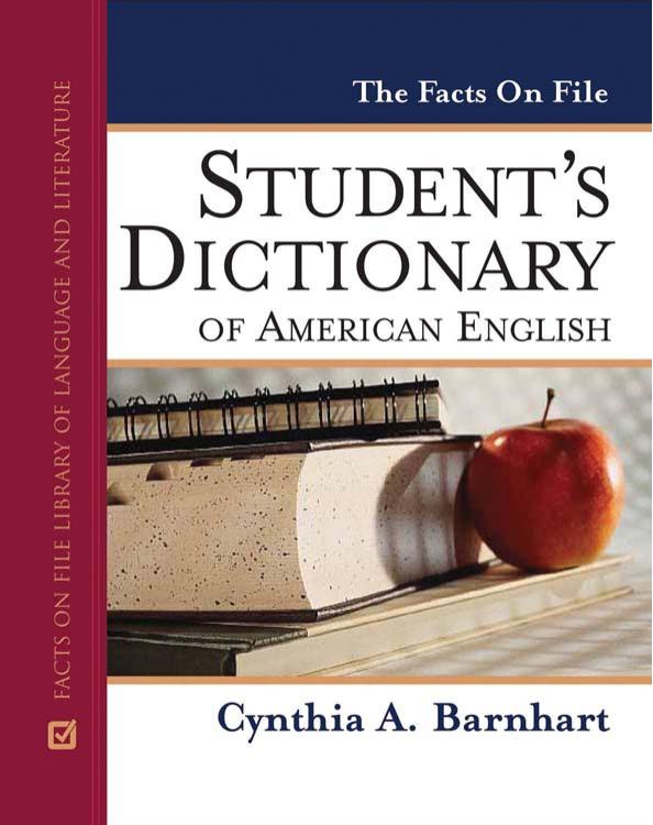 The Facts On File Students Dictionary Of American English 1st Edition Cynthia A Barnhart
