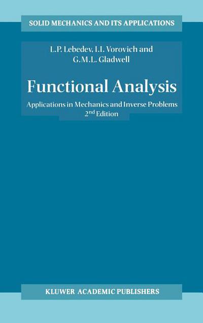 Functional Analysis Applications In Mechanics And Inverse Problems Second Edition 2nd Leonid P Lebedev