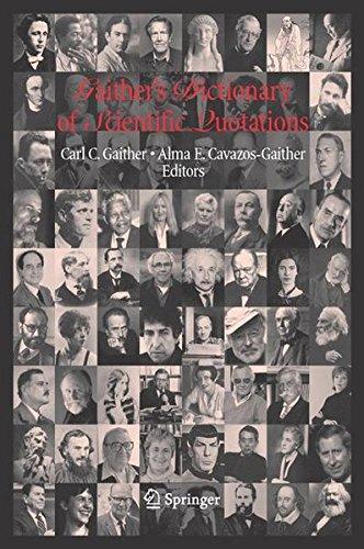 Gaithers Dictionary Of Scientific Quotations 1st Edition Carl C Gaither
