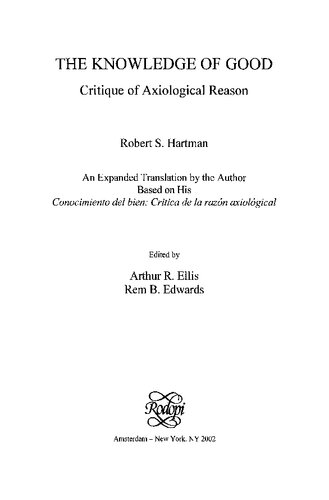 The Knowledge Of Good Critique Of Axiological Reason Robert S Hartman
