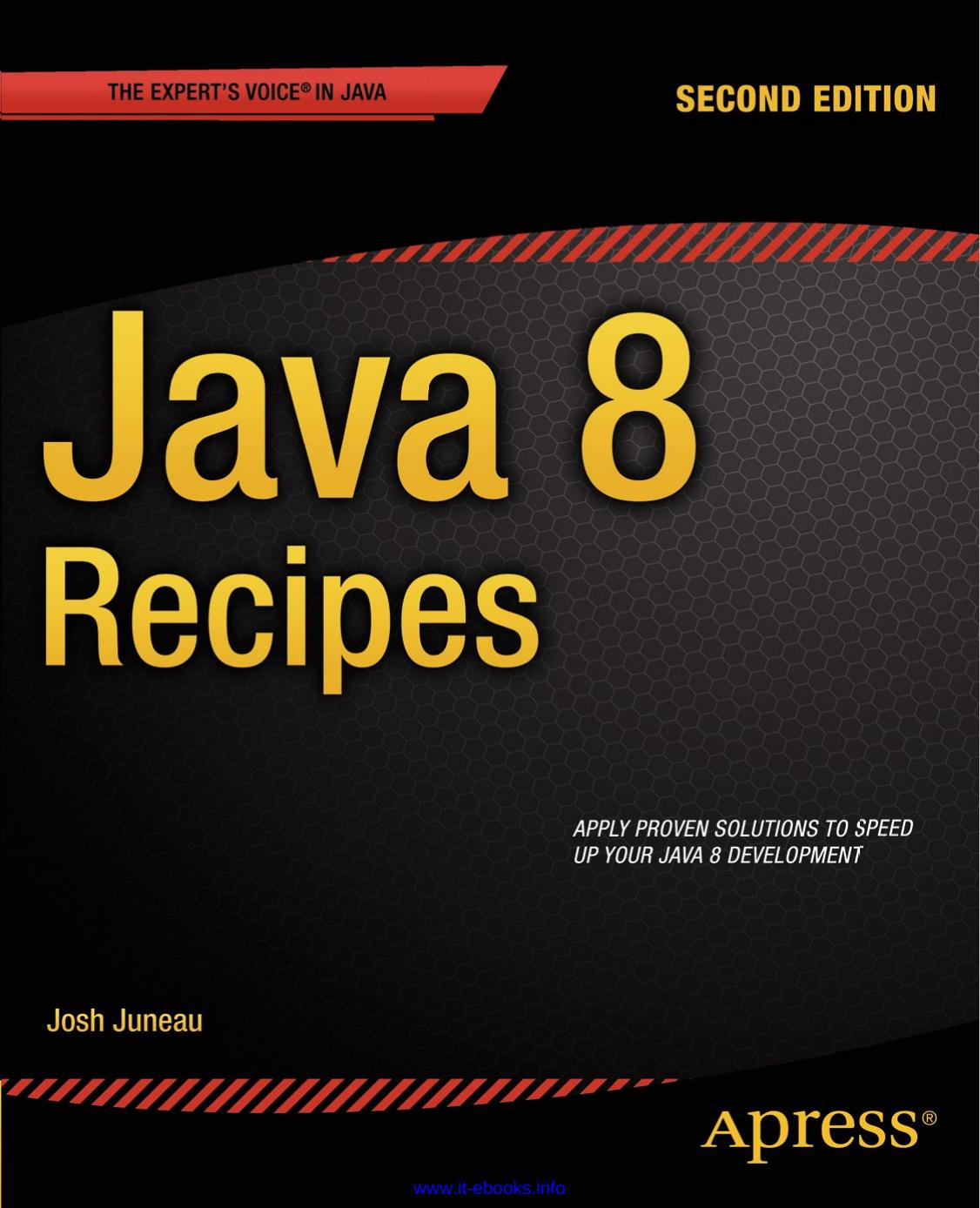 Java 8 Recipes 2nd Edition 2nd Edition Josh Juneau