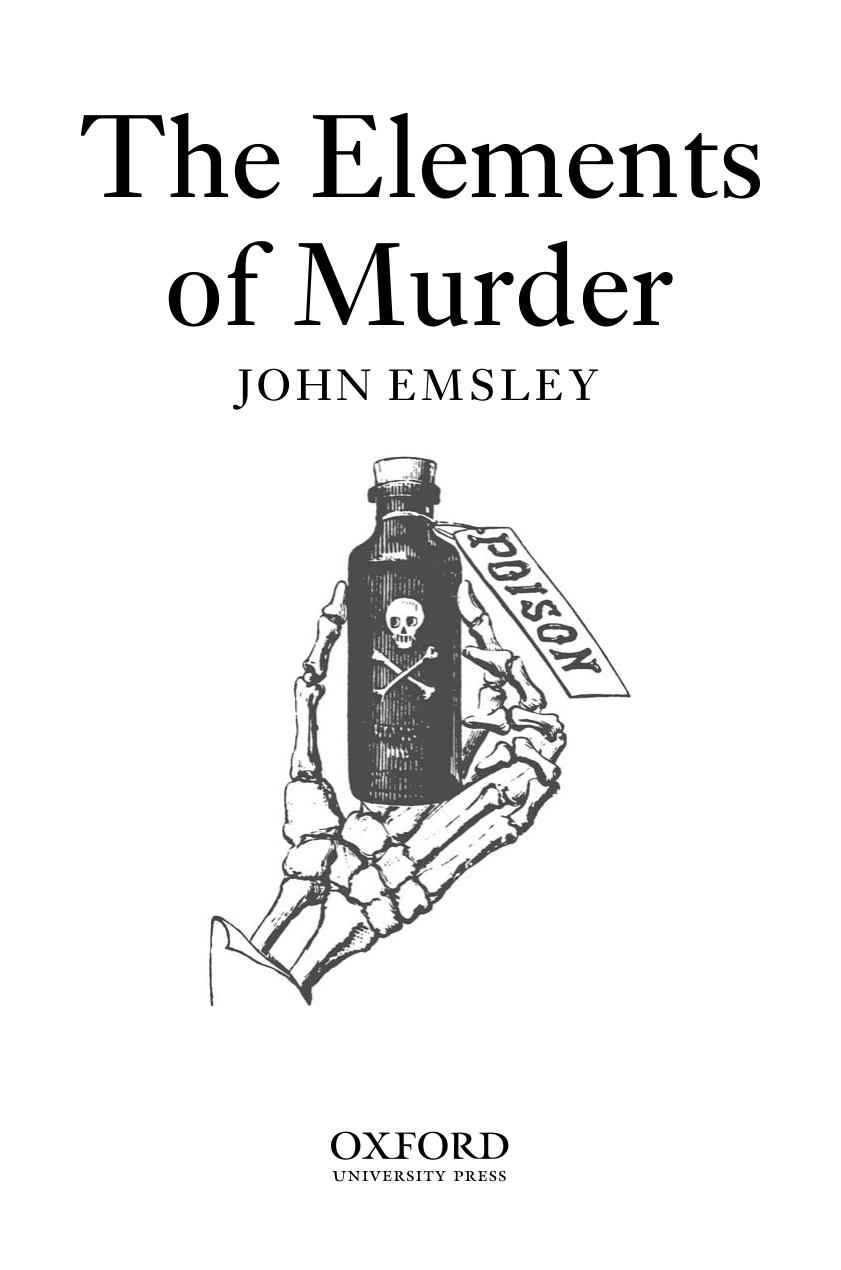 The Elements Of Murder A History Of Poison New Ed Emsley John