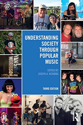 Understanding Society Through Popular Music Third Edition 3rd Edition Joseph A Kotarba