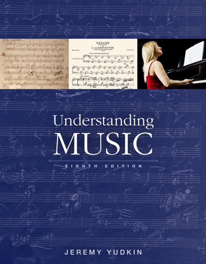 Understanding Music 8th Edition Jeremy Yudkin