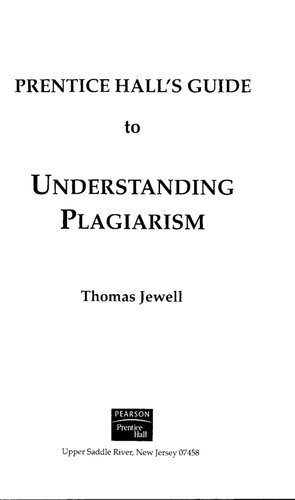Prentice Halls Guide To Understanding Plagiarism 1st Edition Thomas Jewell