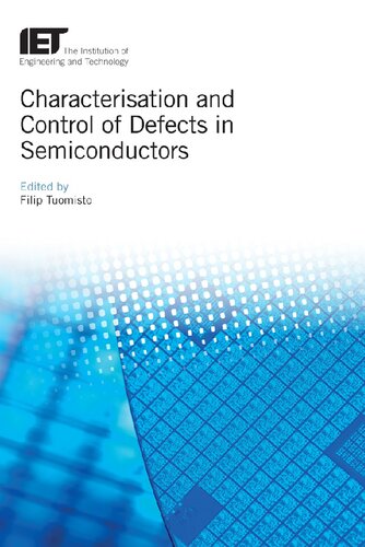 Characterisation And Control Of Defects In Semiconductors Filip Tuomisto