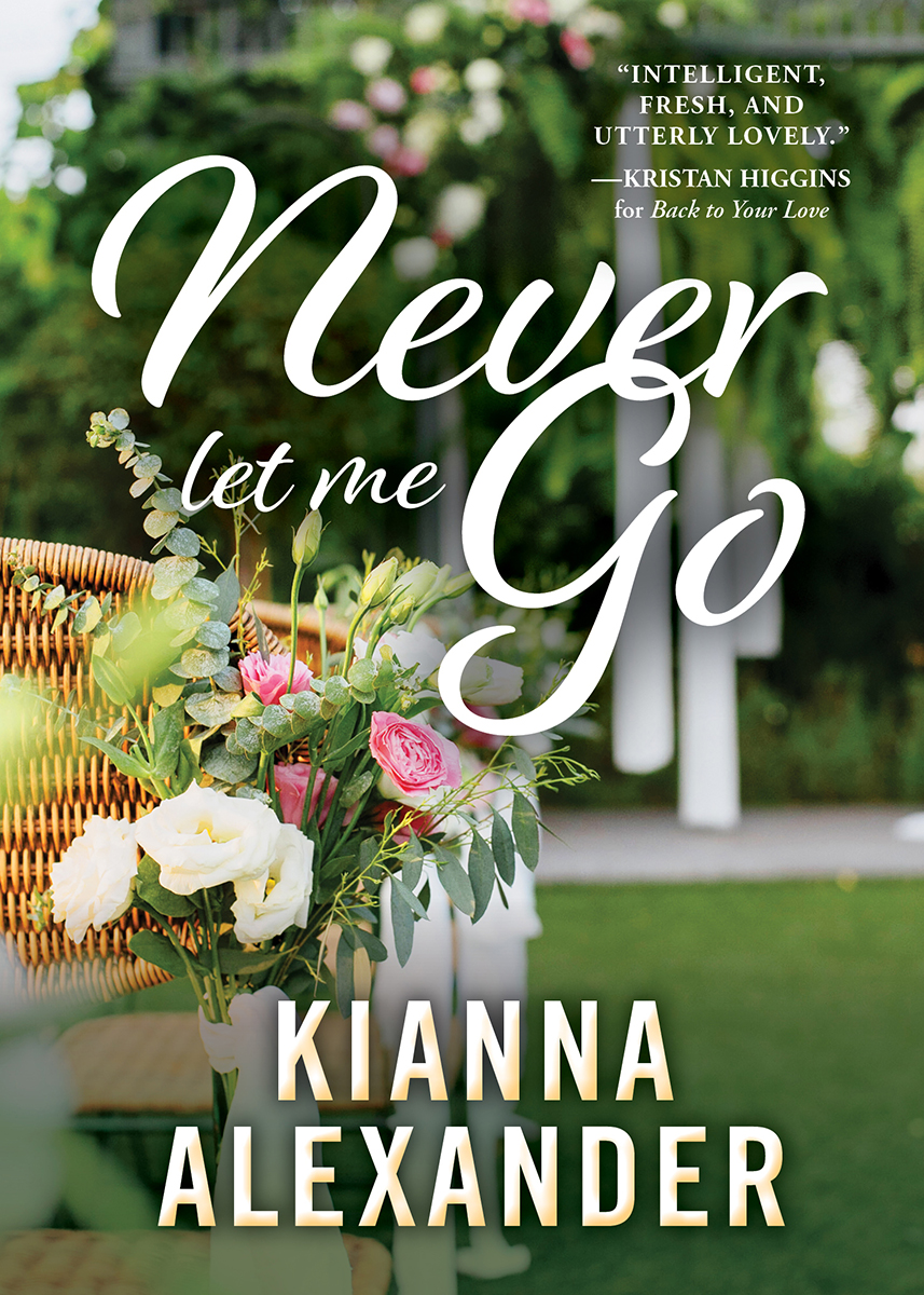 Never Let Me Go Kianna Alexander
