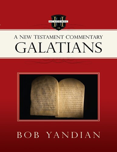 Galatians A New Testament Commentary Bob Yandian