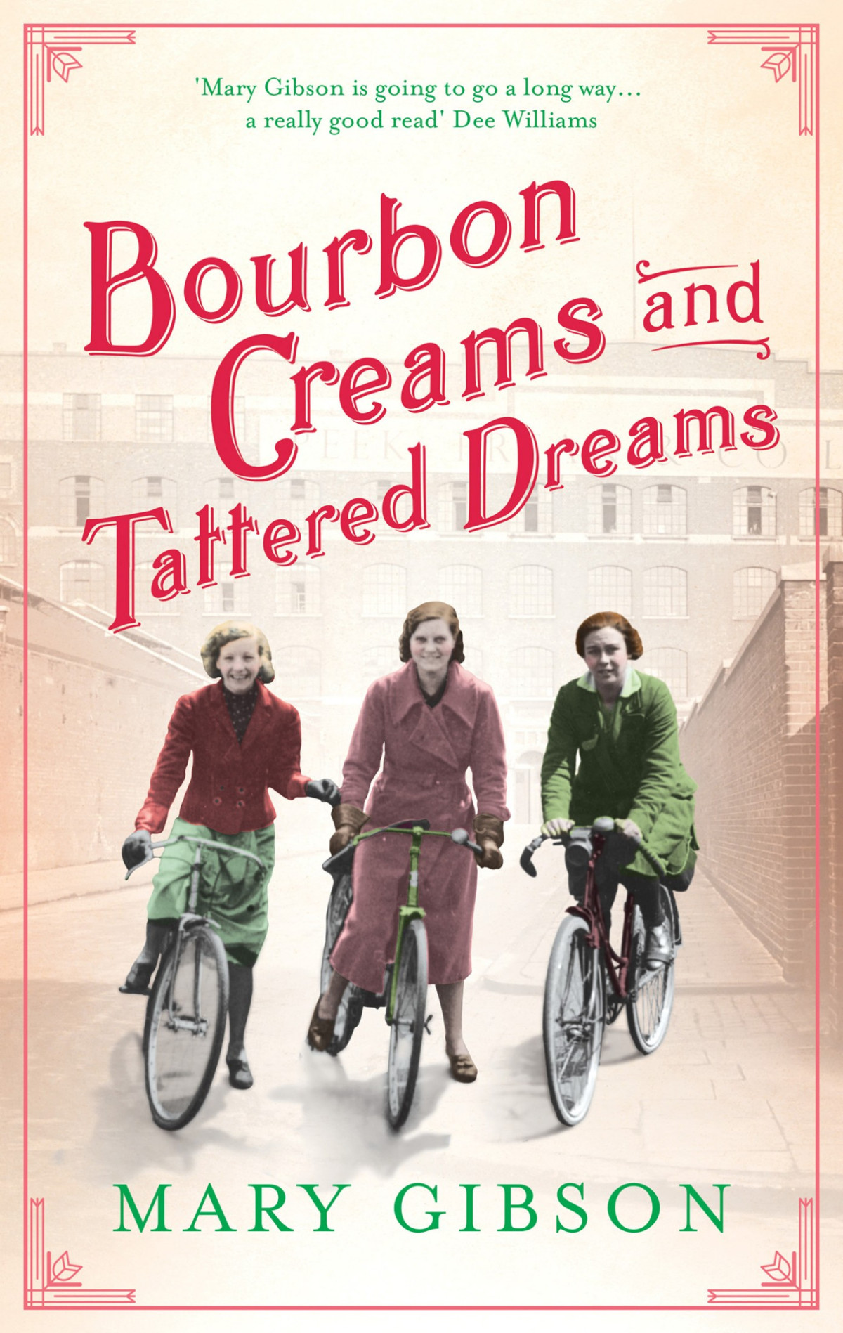 Bourbon Creams And Tattered Dreams From America To Bermondsey A Story Of Hope Heartbreak And Hardship Mary Gibson