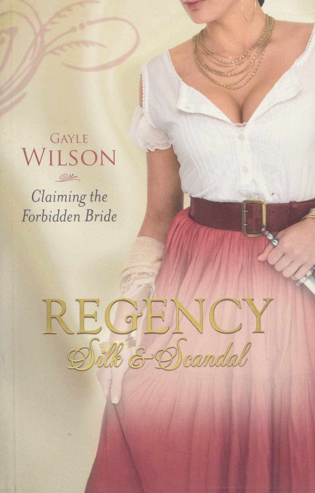 Claiming The Forbidden Bride Regency Silk Scandal V 4 Mb Continuities Gayle Wilson