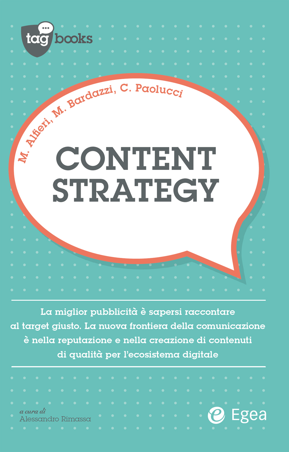 Content Strategy Marco Baldazzi Marco Alferi Corrado Paolucci