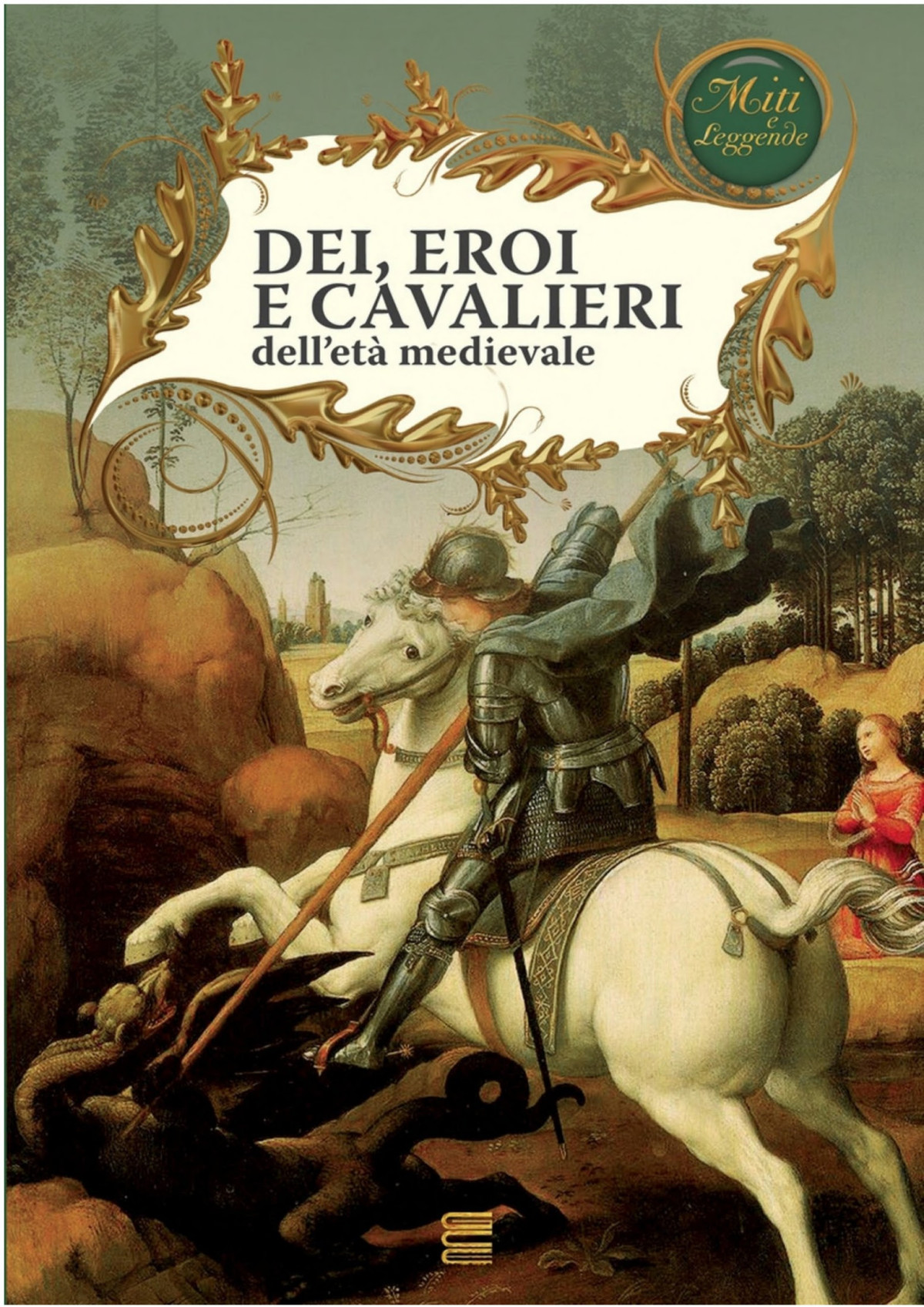 Dei Eroi E Cavalieri Dellet Medievale Aavv