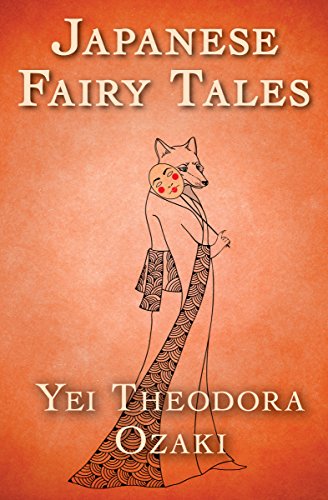 Japanese Fairy Tales Yei Theodora Ozaki