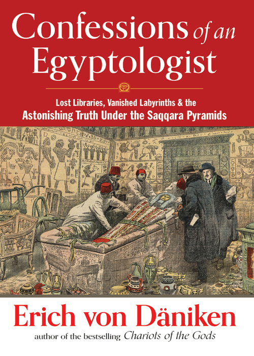 Confessions Of An Egyptologist Erich Von Dniken