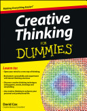 Creative Thinking For Dummies 1st Edition David Cox