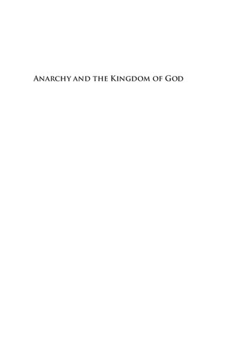 Anarchy And The Kingdom Of God From Eschatology To Orthodox Political Theology And Back Davor Dalto