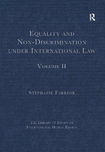 Equality And Nondiscrimination Under International Law Volume Ii 1st Edition Stephanie Farrior Editor