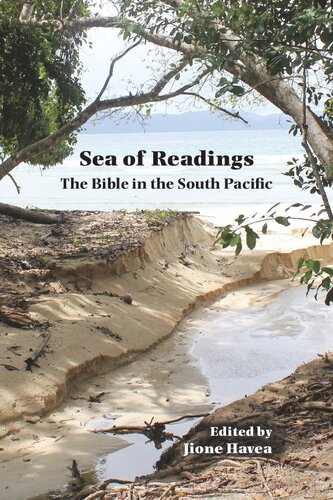 Sea Of Readings The Bible In The South Pacific Jione Havea Editor