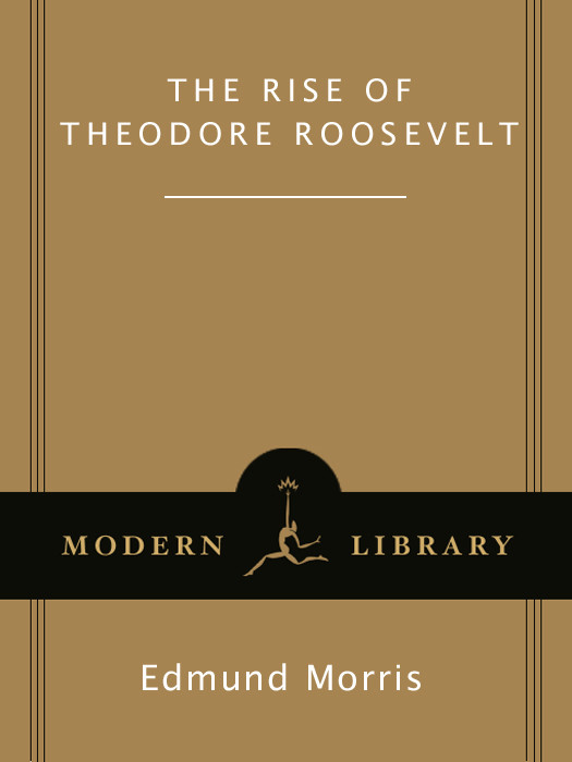 The Rise Of Theodore Roosevelt Edmund Morris