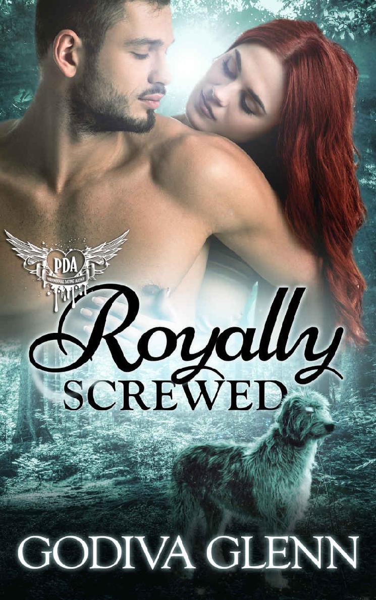 Royally Screwed Paranormal Dating Agency Otherworld Shifters Book 1 Godiva Glenn