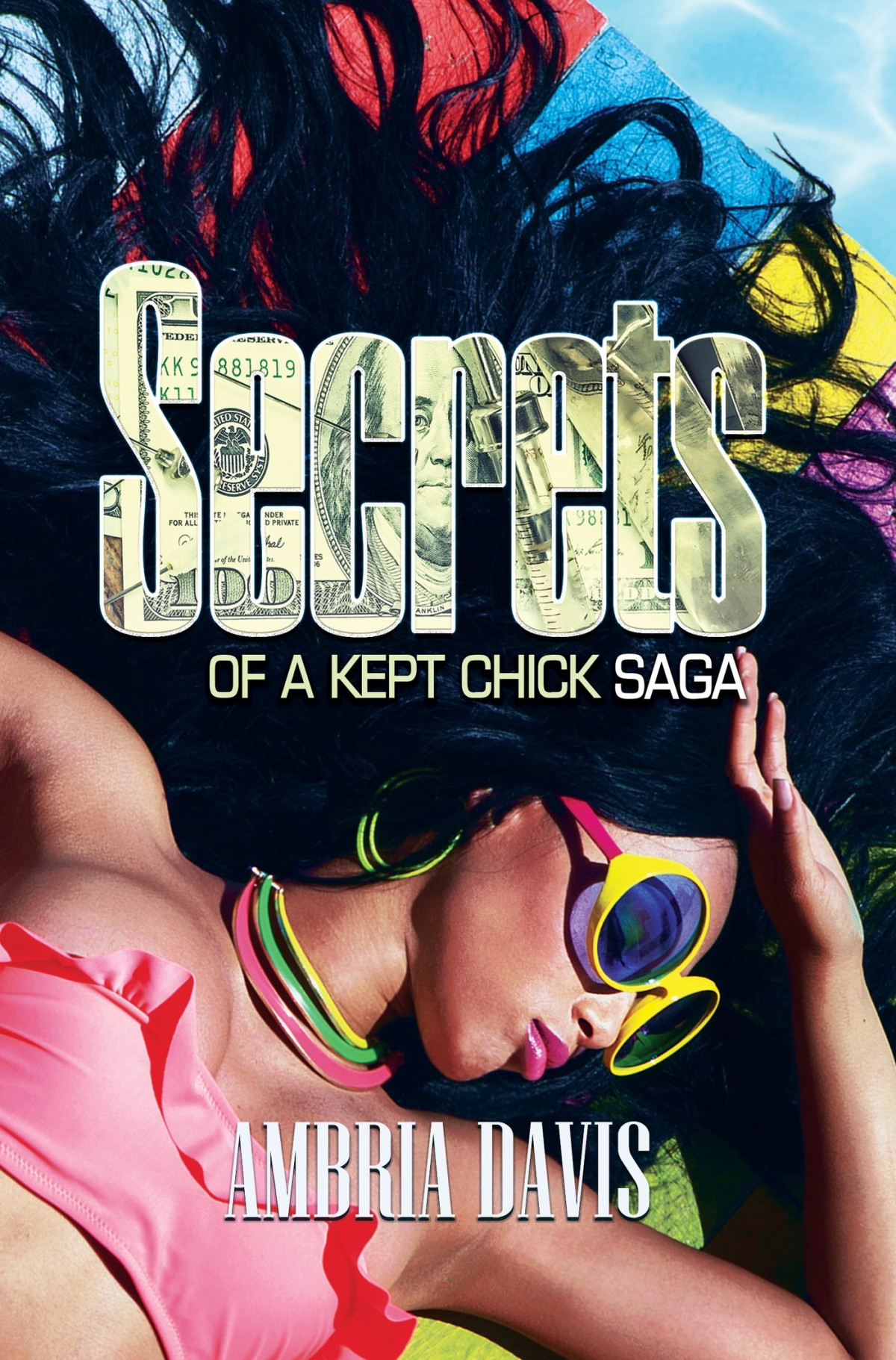 Secrets Of A Kept Chick Saga Ambria Davis