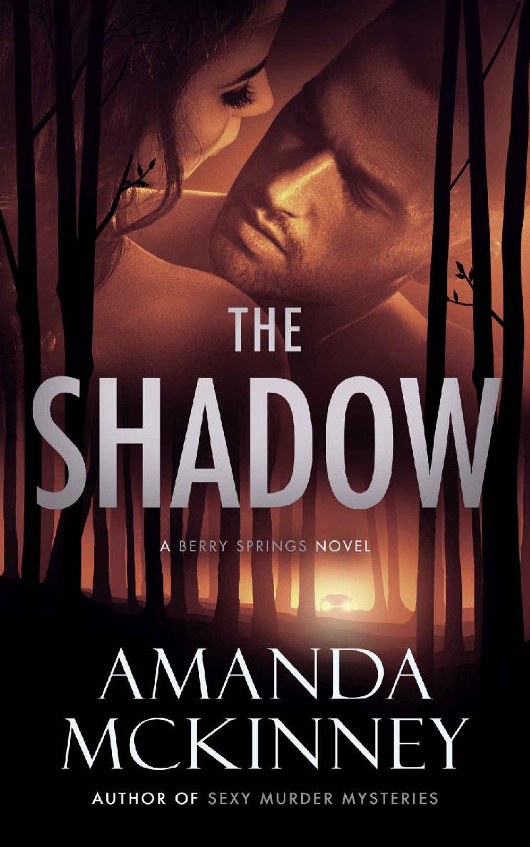 The Shadow A Berry Springs Novel Amanda Mckinney