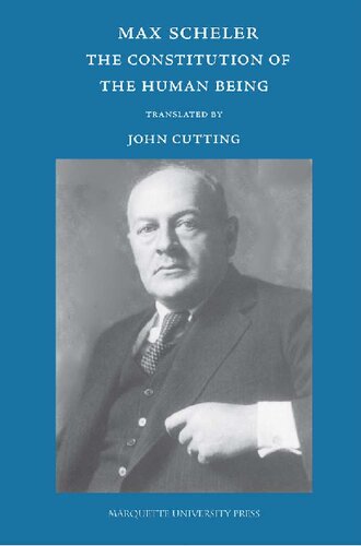 On The Constitution Of The Human Being From The Posthumous Works Volumes 11 12 Max Scheler