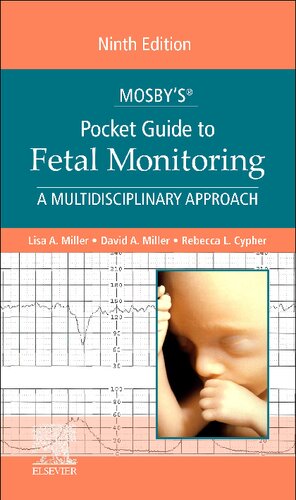 Mosbys Pocket Guide To Fetal Monitoring A Multidisciplinary Approach 9th Lisa A Miller