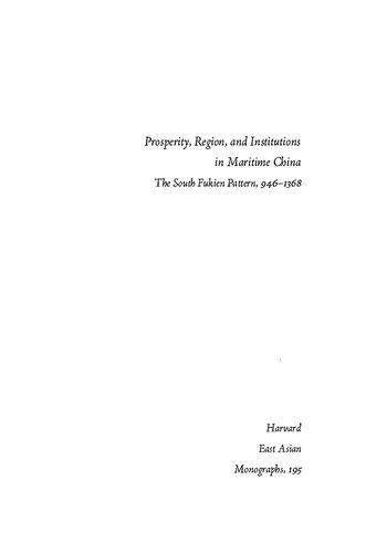 Prosperity Region And Institutions In Maritime China The South Fukien Pattern 9461368 Billy K L So