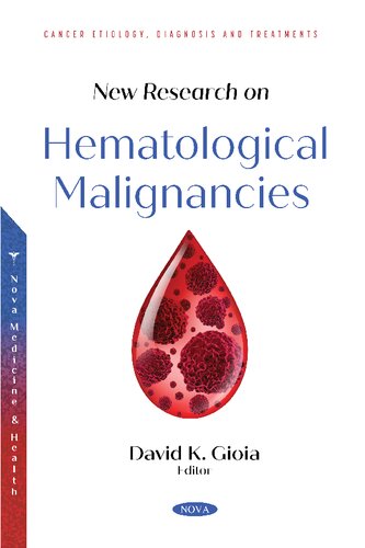 New Research On Hematological Malignancies David K Gioia
