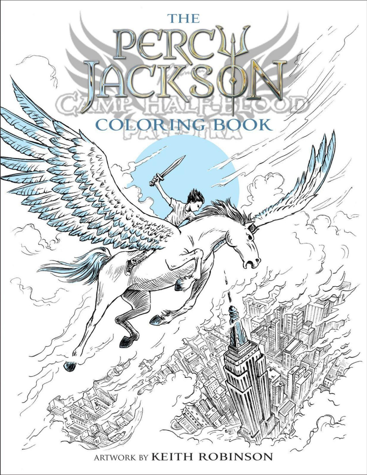 Percy Jackson And The Olympians The Percy Jackson Coloring Book Keith Robinson