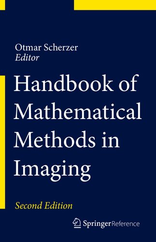 Handbook Of Mathematical Methods In Imaging 2nd Ed 2015 Otmar Scherzer Editor
