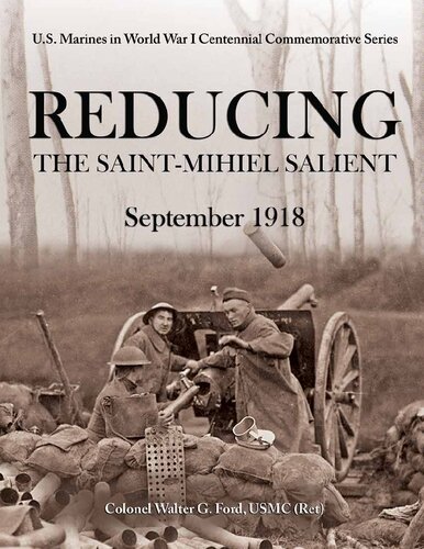 Reducing The Saintmihiel Salient September 1918 Walter G Ford