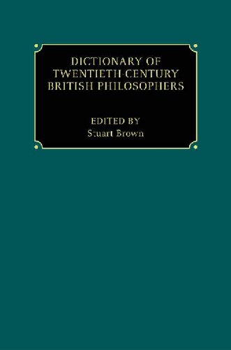 Dictionary Of Twentiethcentury British Philosophers 1st Edition Stuart Brown Editor